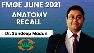 FMGE June 2021 | Anatomy Recall by Dr Sandeep Madaan || MCI Screening Exam