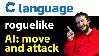 24) C language. Roguelike: simple AI of monsters. Movement and attack