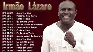 Irm&atilde;o L&aacute;zaro Eu Te Amo Tanto Ao Vivo | Louvor, Evangelismo e Testemunho 2025