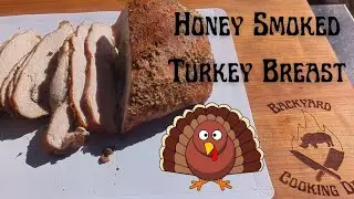 No more lunchmeat. Honey Smoked Turkey Breast. #smokedturkey #turkeybreast  #backyardcooking