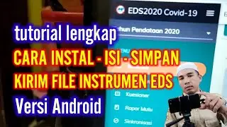 Tutorial Lengkap | Cara Instal Isi Simpan Kirim File Instrumen EDS | Versi Android