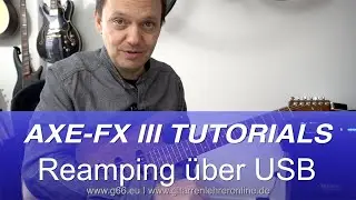 AXE FX III reamping &uuml;ber USB
