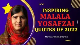 World Malala Day 2022 /Malala Yousafzai Inspiring Quotes /Malala Day /Malala Day Motivational Quotes