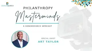 Philanthropic Masterminds Series with Art Taylor