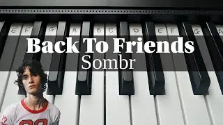 Back To Friends - Sombr | Простой урок игры на клавиатуре с нотами