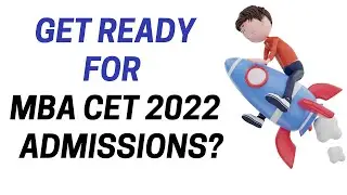Get ready for MBA CET 2022 Admissions | MBA/MMS Admissions 2022 | MBA Karlo