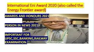 Awards & Honours :Eni International Award 2020 for renewable energy research. important for #upsc