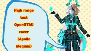 High range test OpenUTAU cover (Apollo Megumi)