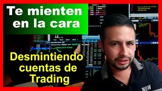 NO PIERDAS TU DINERO - (Desmintiendo cuentas de trading)