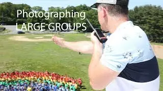 Photographing and Posing A Large Group