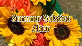 Summer Solstice altar set up