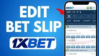 How To Edit Bet Slip On 1xbet / Edit Bet Slip 1xbet