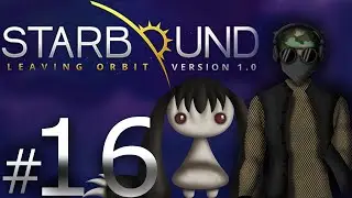 Starbound 1.0 - Ep.16 | Shockhopper MK I Boss Fight