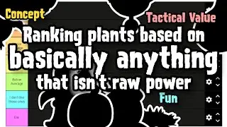 Ranking every PVZ plant my own way