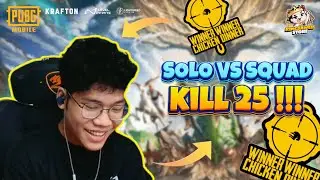 KILL 25 SOLO VS SQUAD❗II PUBG MOBILE V4.2 - KINGSAWERSTORE.ID