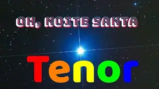 Oh, Noite Santa __TENOR__ Noite Santa