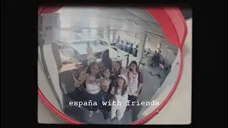 vlogmas part 1 | españa with friends