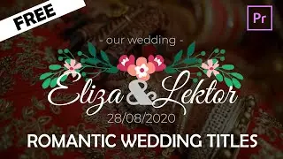 Romantic Wedding Titles🥰 | Adobe Premiere Pro CC | Free Template😻Download✅