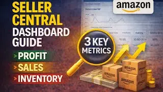 Amazon Seller Central Dashboard Me Ye 3 Data Profit Decide Karte Hain