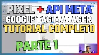 TUTORIAL COMPLETO: Instalação do Pixel e da API de conversões do Meta pelo GTM - Parte #1