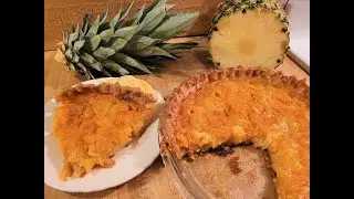 Pineapple Chess Pie Recipe Without Cornmeal 🍍🍋🥧👨&zwj;🍳😀 Easter and Mother's Day Dessert🌷💐🐰
