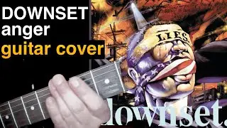 Downset - anger guitar cover (playthrought) by max MRNO