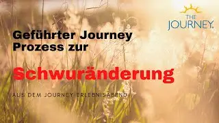 The Journey Kurzprozess zur Schwur&auml;nderung (aus Online-Erlebnisabend 15.05.2020)