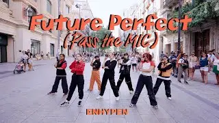 [KPOP IN PUBLIC] ENHYPEN (엔하이픈)~Future Perfect (Pass the MIC) -by BlackForce from BCN-