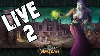 Classic WoW Is The Best WoW - World of Warcraft Live Stream - Part 2