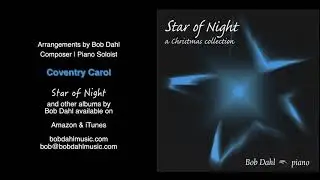 Coventry Carol by Bob Dahl Piano Soloist | Composer