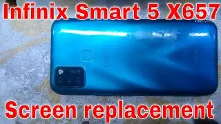 Infinix Smart 5 x657 secren replacement disassemble back Remove battery remove