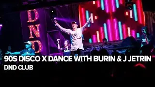 90s Disco x Dance with Burin & J Jetrin