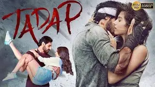 Tadap || 2021 || Ahan Shetty And Tara Sutaria Old Full Movie Facts And Important Talks