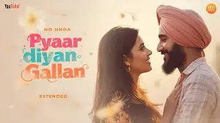 Pyaar Diyan Gallan | Love Conversations | Emotional Punjabi Romance