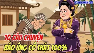 10 Câu Chuyện Nhân Quả Báo Ứng Có Thật Khiến Ai Cũng Rùng Mình!