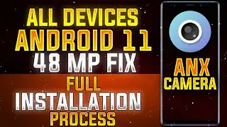 Anx Camera For All Devices | Full Installation | 48 MP Fix | Android 11 | Ft. Redmi Note 7 Pro