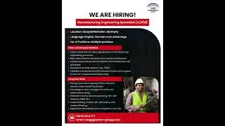 We&rsquo;re #Hiring || Position: Manufacturing Engineering Specialist (m/f/d)