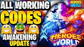 🤯*NEW* ALL WORKING AWAKENING UPDATE CODES FOR HEROES WORLD! ROBLOX HEROES WORLD CODES