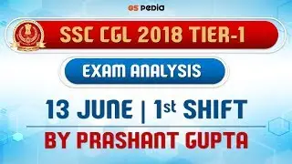 SSC CGL (13th June 2019, 1st Shift) GK | CGL Tier-1 2018-19 Exam Analysis & Asked Questions