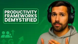 Productivity Frameworks: Essential Strategies for Better Time Management