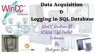 WINCC RT SCADA - Tutorial 18 - Data Acquisition & Logging in SQL Database