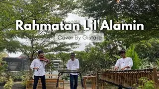 Rahmatun Lil'Alameen - Maher Zein (Cover By Gistara)