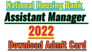 National Housing Bank NHB Assistant Manager admit card 2022