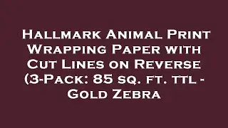 Hallmark Animal Print Wrapping Paper with Cut Lines on Reverse (3-Pack: 85 sq. ft. ttl - Gold Review