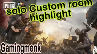 WWCD Custom solo gameplay.Gaming monk.