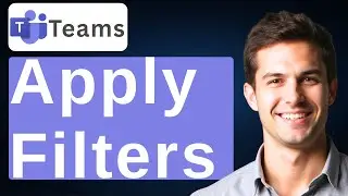 How To Apply Filters To Microsoft Teams [2026 Guide]