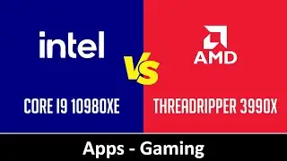 Intel Core i9 10980XE vs AMD Threadripper 3990X - Apps & Gaming (RTX 2080 Ti)