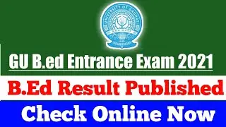 Guwahati University B.Ed Result 2021 Published
