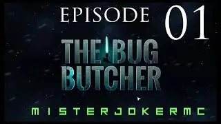 The Bug Butcher - 001 - New Job