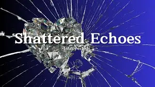 Introverted &ndash; Shattered Echoes (Lyrics) | A Haunting Melody of Pain and Lost Memories